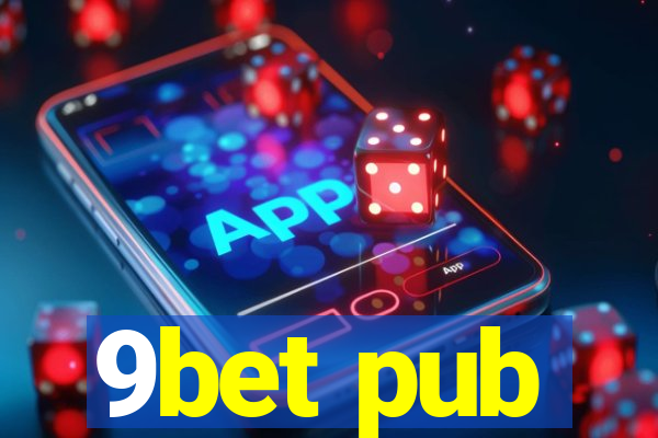 9bet pub